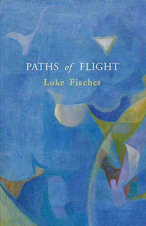 Luke Fischer Paths of Flight poetry photograph of the author