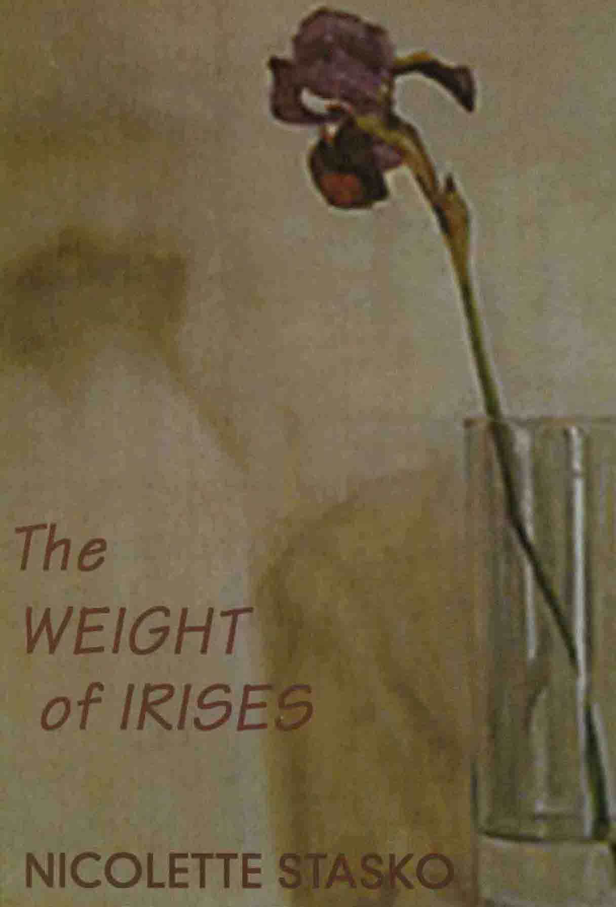 Cover of The Weight of Irises